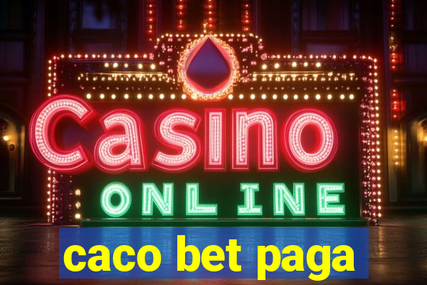 caco bet paga